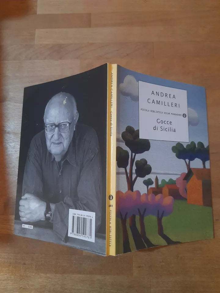 GOCCE DI SICILIA. ANDREA CAMILLERI. MONDADORI EDITORE. 1° EDIZIONE 2009. COLLANA: PICCOLA BIBLIOTECA OSCAR MONDADORI  641.