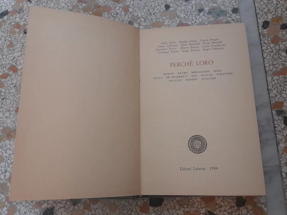 PERCHE' LORO. AA.VV.  EDITORI LATERZA. COLLANA: STORIA E SOCIETÀ. RISTAMPA 1984.