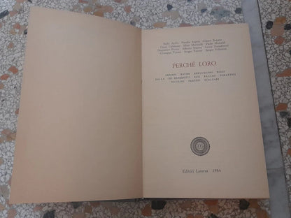 PERCHE' LORO. AA.VV.  EDITORI LATERZA. COLLANA: STORIA E SOCIETÀ. RISTAMPA 1984.
