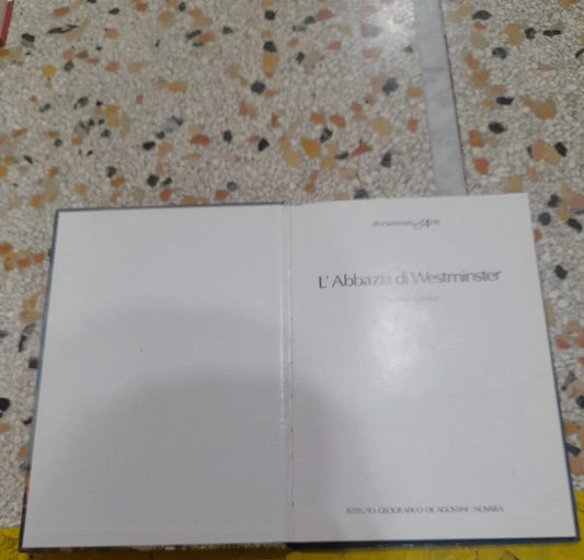 L'ABBAZIA DI WESTMINSTER. CLAUDIO GORLIER. DE AGOSTINI 1982. COLLANA: DOCUMENTI D'ARTE.