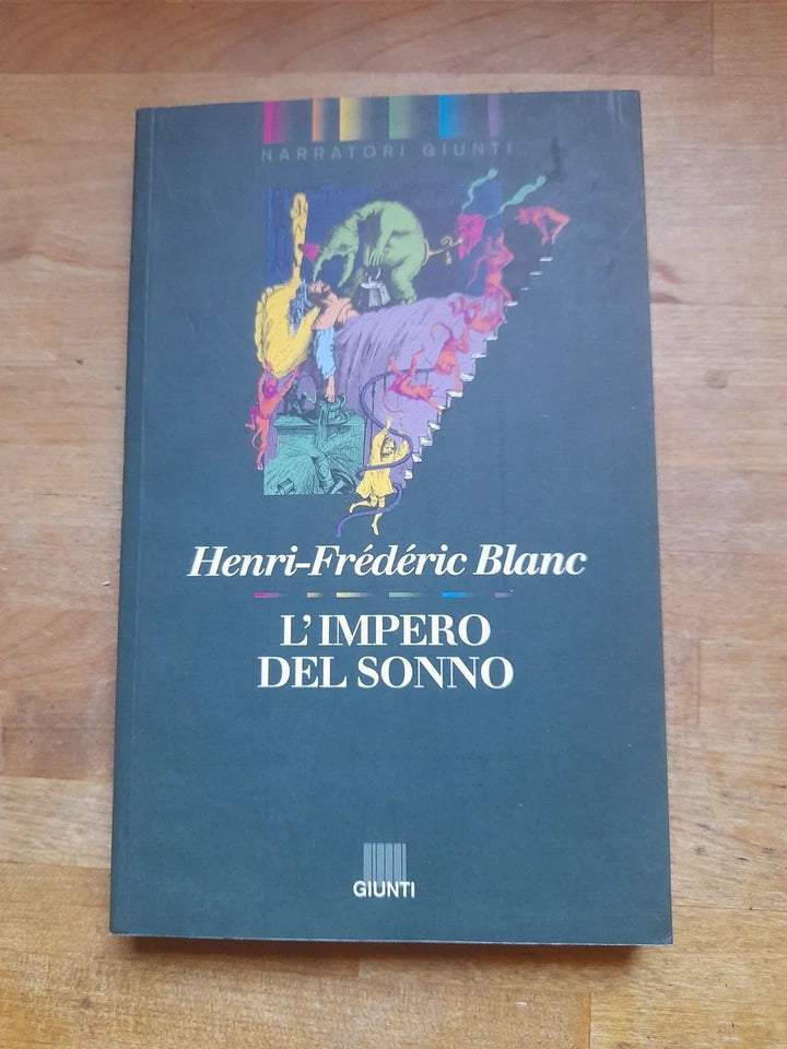 L'IMPERO DEL SONNO. HENRI - FRÈDÈRIC BLANC. GIUNTI EDITORE. COLLANA: NARRATORI GIUNTI 9.  RISTAMPA 1993.