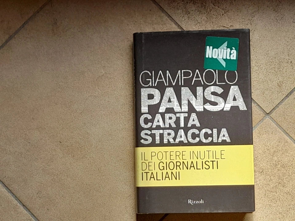 CARTA STRACCIA. IL POTERE INUTILE DEI GIORNALISTI ITALIANI. GIAMPAOLO PANSA. RIZZOLI EDITORE. 1° EDIZIONE 2011. COLLANA: RIZZOLI BEST.