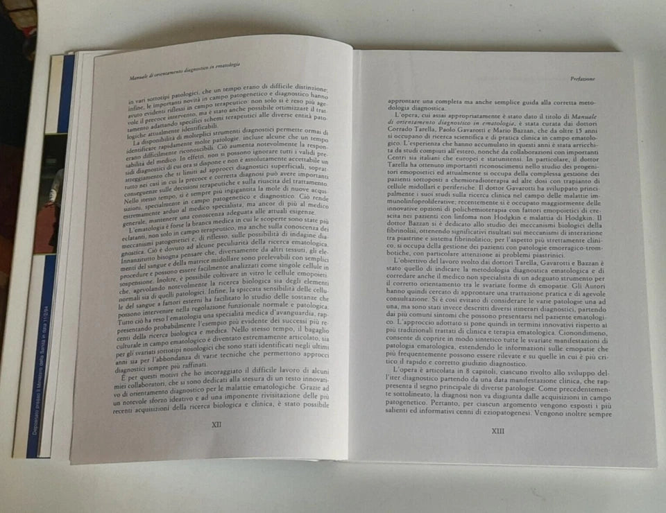 MANUALE DI ORIENTAMENTO DIAGNOSTICO IN EMATOLOGIA. CORRADO TARELLA - PAOLO GAVAROTTI - MARIO BAZZAN. CENTRO SCIENTIFICO EDITORE. 1° RISTAMPA APRILE 1996. EDIZIONE FUORI COMMERCIO.