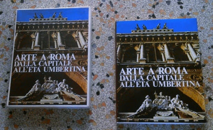 ARTE A ROMA DALLA CAPITALE ALL'ETA' UMBERTINA. FRANCO BORSI + AA.VV. EDITALIA 1980. EDIZIONE FUORI COMMERCIO.