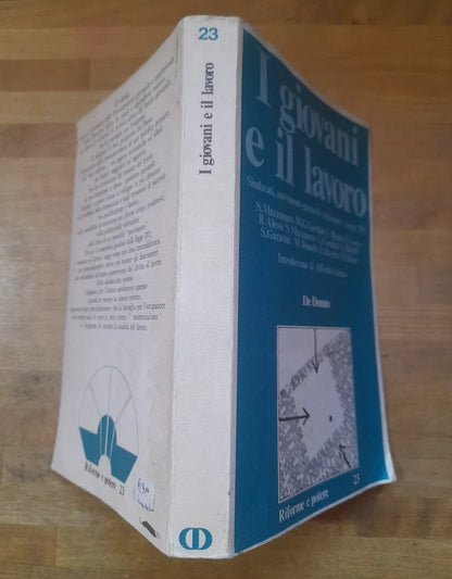 I GIOVANI E IL LAVORO. SALVATORE MAZZAMUTO. DE DONATO EDITORE 1978. COLLANA: RIFORME E POTERE 23.