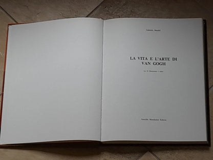 LA VITA E L'ARTE DI VAN GOGH. GABRIELE MANDEL. MONDADORI EDITORE. EDIZIONE FUORI COMMERCIO 1972.