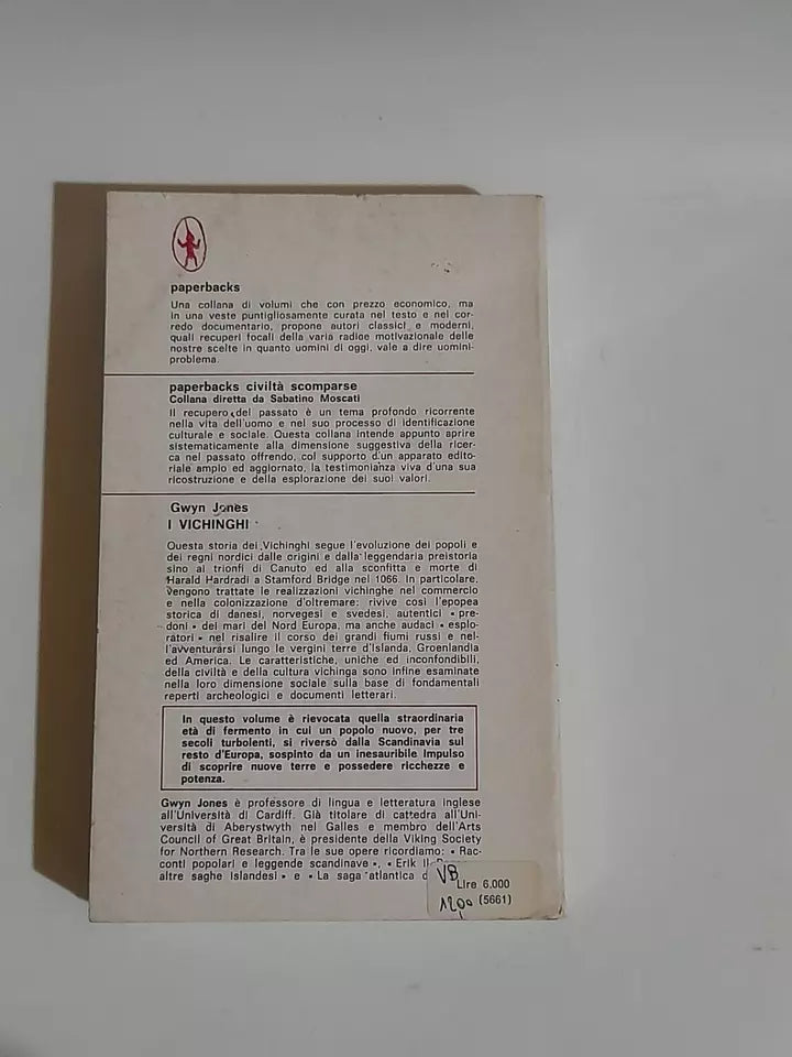 I VICHINGHI. AVVENTURA DI UNA CIVILTA'. GWYN JONES. NEWTON COMPTON EDITORI. 3° EDIZIONE 1978. COLLANA: PAPERBACKS CIVILTA' SCOMPARSE / 5.