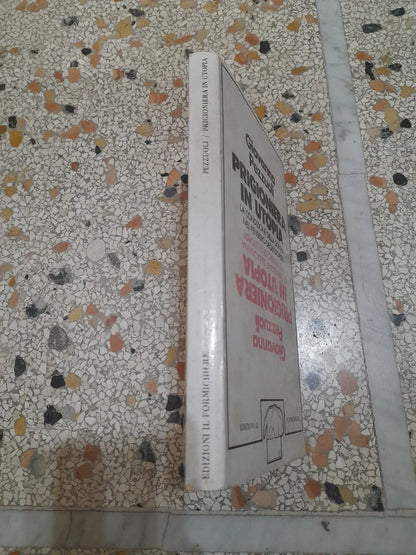 PRIGIONIERA IN UTOPIA. GIOVANNA PEZZUOLI. EDIZIONI IL FORMICHIERE. RISTAMPA 1978. COLLANA: CONTRADDIZIONI.