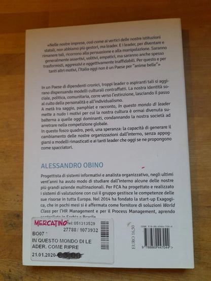 IN QUESTO MONDO DI LEADER. ALESSANDRO OBINO. CASTELVECCHI EDITORE. 1° EDIZIONE 2016. COLLANA: LE POLENE.