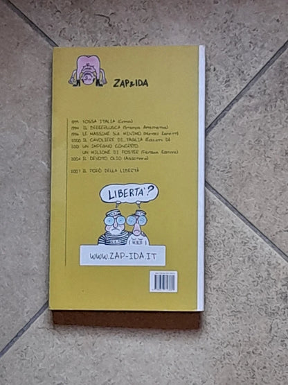 IL POPÒ DELLA LIBERTÀ. ZAP & IDA. ROBIN EDITORE. COLLANA: LDS LEMON I LIBRI DA SCOPRIRE. 1° EDIZIONE 2008.
