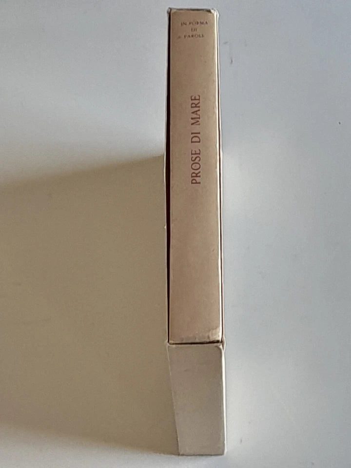 PROSE DI MARE. IN FORMA DI PAROLE EDITORE. 1° EDIZIONE 1985. GIANNI SCALIA - ROLANDO GUALERZI.