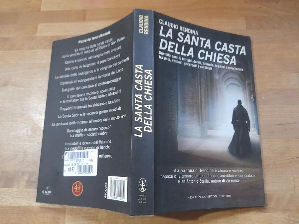 LA SANTA CASTA DELLA CHIESA. CLAUDIO RENDINA. NEWTON COMPTON EDITORI. 2° EDIZIONE 2009. COLLANA: CONTROCORRENTE 46.
