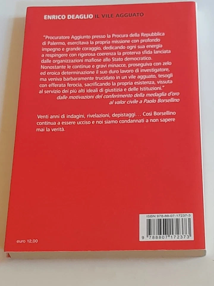 IL VILE AGGUATO. ENRICO DEAGLIO. FELTRINELLI EDITORE. COLLANA: SERIE BIANCA FELTRINELLI. 3° EDIZIONE 2012.