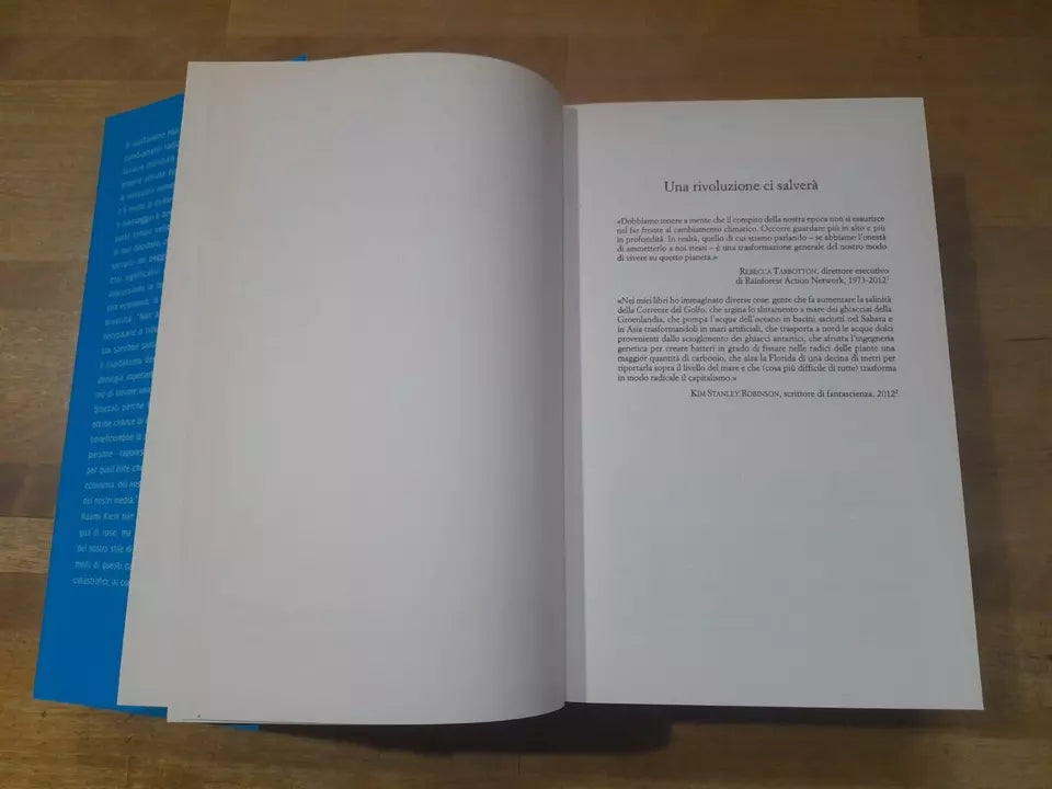 UNA RIVOLUZIONE CI SALVERA'. PERCHE' IL CAPITALISMO NON E' SOSTENIBILE. NAOMI KLEIN. RIZZOLI EDITORE. 1° EDIZIONE 2015.
