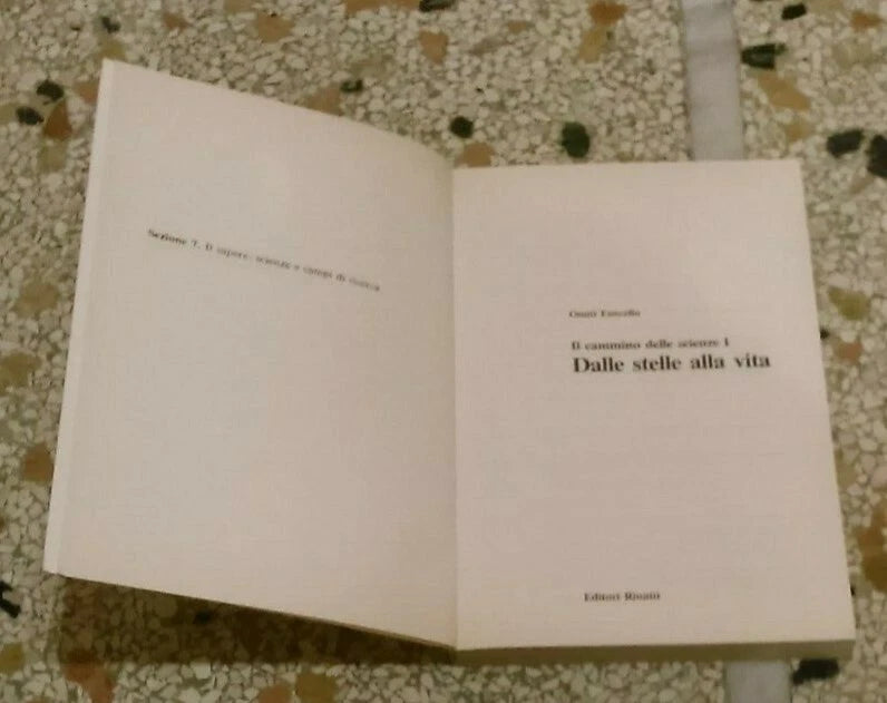 DALLE STELLE ALLA VITA. IL CAMMINO DELLE SCIENZE 1. OMITI FANCELLO. EDITORI RIUNITI. COLLANA: LIBRI DI BASE 82. 1° EDIZIONE 1985.