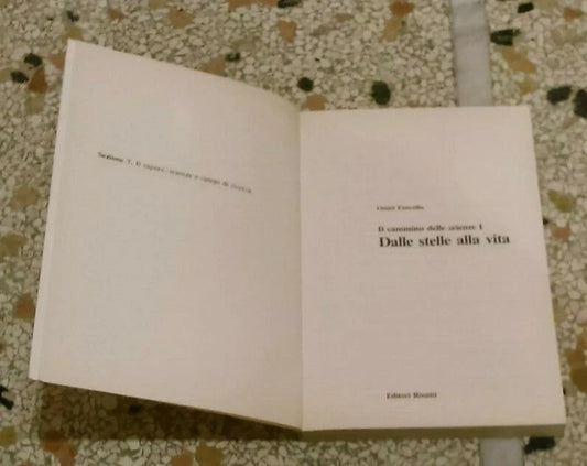 DALLE STELLE ALLA VITA. IL CAMMINO DELLE SCIENZE 1. OMITI FANCELLO. EDITORI RIUNITI. COLLANA: LIBRI DI BASE 82. 1° EDIZIONE 1985.