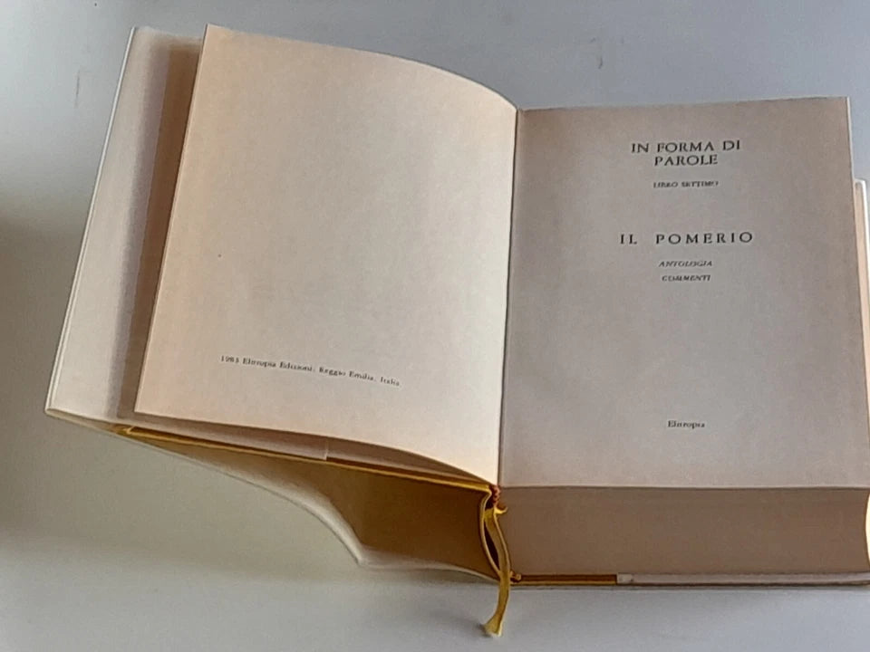 IN FORMA DI PAROLE - LIBRO SETTIMO. IL POMERIO. ANTOLOGIA POETICA. ELITROPIA EDITRICE 1983.
