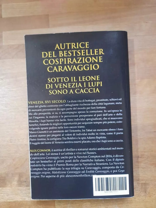I LUPI DI VENEZIA. LA CITTA' HA I SUOI SEGRETI CUSTODITI NELL'OMBRA. ALEX CONNOR. EDIZIONE AMAZON PRINT ON DEMAND, 2019.