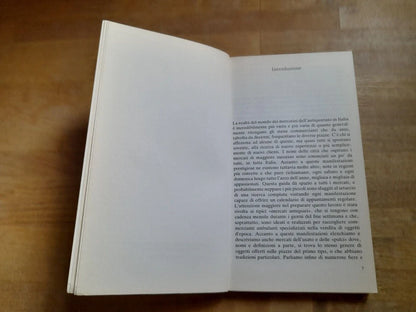GUIDA AI MERCATINI ANTIQUARI IN ITALIA. ANDREA DONATI. MONDADORI EDITORE. COLLANA: OSCAR MANUALI MONDADORI 224. 2° RISTAMPA GENNAIO 1989.