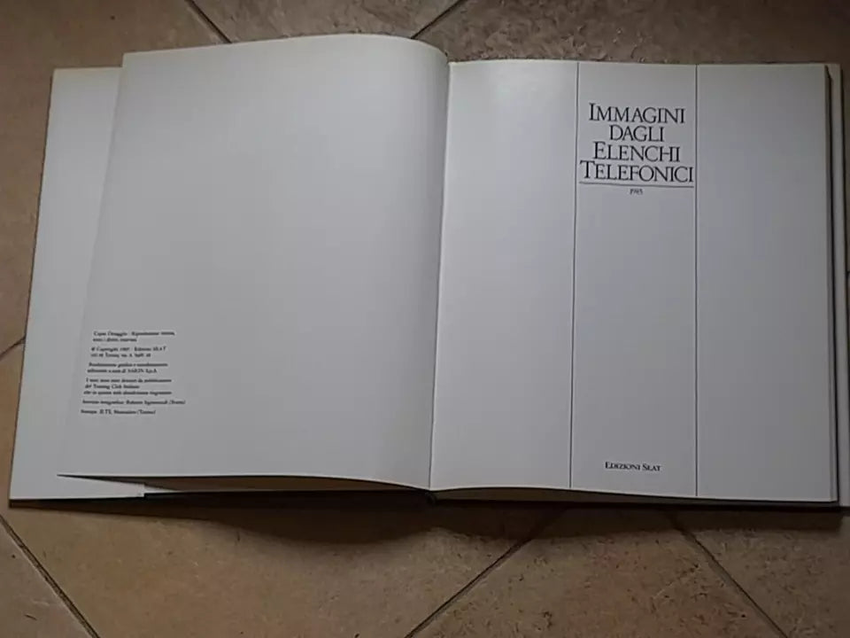 IMMAGINI DAGLI ELENCHI TELEFONICI. AA.VV. EDIZIONI SEAT. 1° EDIZIONE 1985. PRESENTAZIONE DI GIOVANNI ROMANO'.