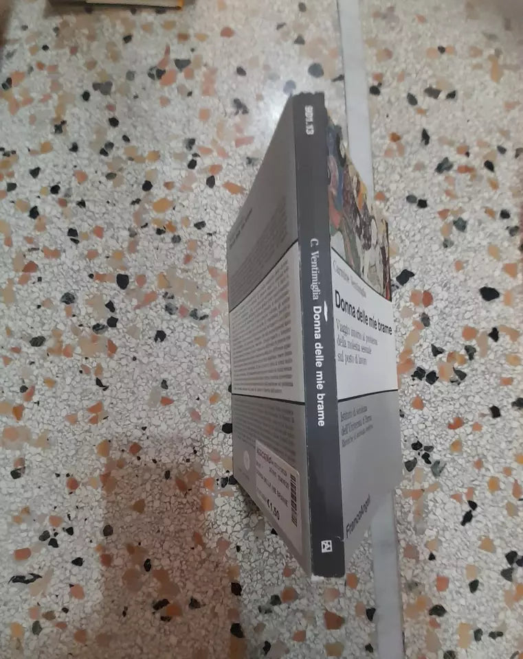 DONNA DELLE MIE BRAME. CARMINE VENTIMIGLIA. FRANCOANGELI EDITORE. 2° EDIZIONE 1992. 900: COLLANA DELL'ISTITUTO DI SOCIOLOGIA DELL'UNIVERSITA' DI PARMA.