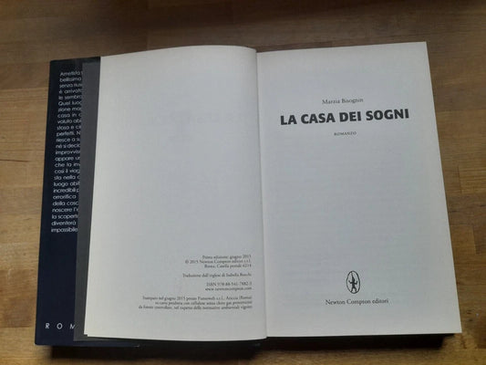 LA CASA DEI SOGNI. MARZIA BISOGNIN. NEWTON COMPTON EDITORI. 1° EDIZIONE 2015. COLLANA: VERTIGO 136.