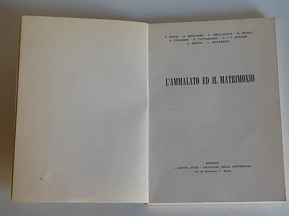 L'AMMALATO E IL MATRIMONIO. AA.VV. "CENTRO STUDI" VOLONTARI DELLA SOFFERENZA EDITORI. RISTAMPA 1971.