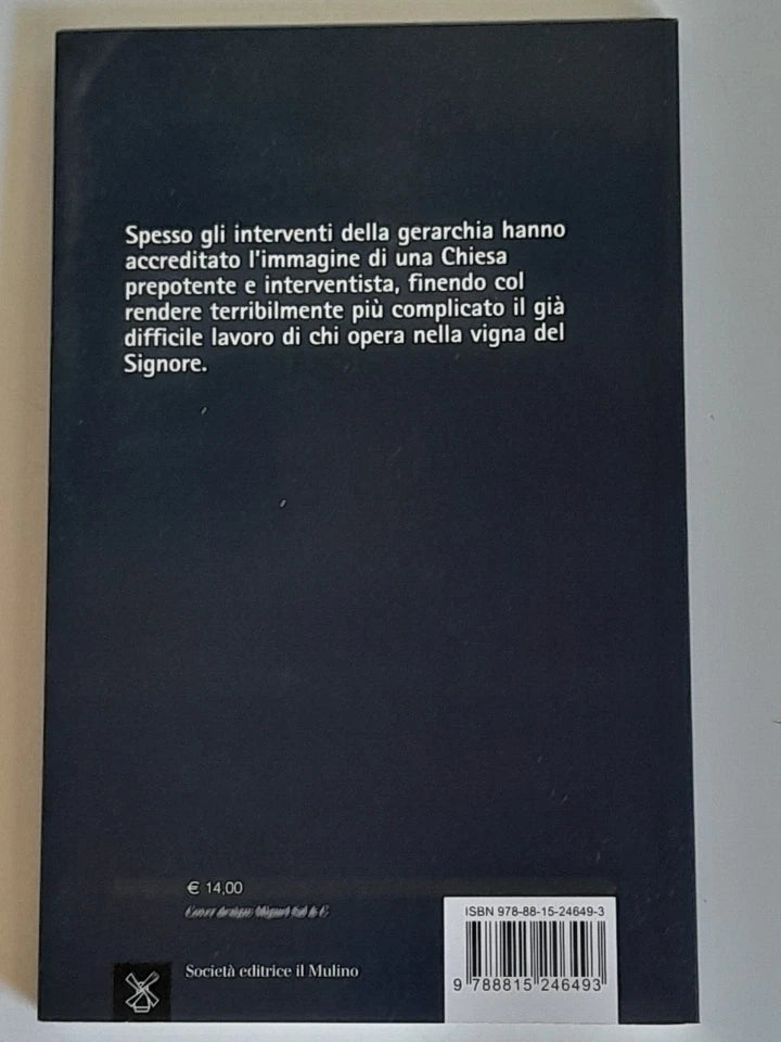 MISSIONE IMPOSSIBILE. LA RICONQUISTA CATTOLICA. MARCO MARZANO - NADIA URBINATI.  SOCIETA' EDITRICE IL MULINO. COLLANA: IL MULINO CONTEMPORANEA / DUECENTOVENTISETTE. 1° EDIZIONE 2013.