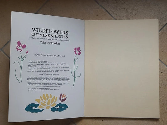 WILDFLOWERS CUT & STENCILS. 52 FULL-SIZE STENCILS. CELESTE PLOWDEN. DOVER PUBLICATIONS, INC., NEW YORK.  1 ° EDIZIONE 1992.