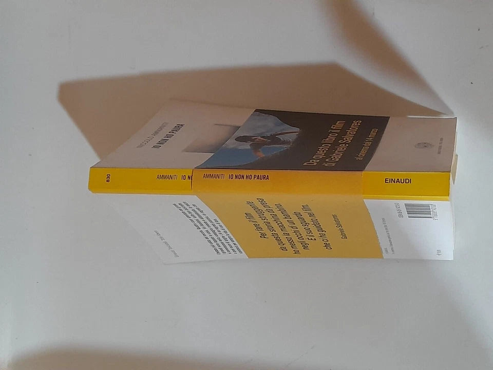 IO NON HO PAURA. NICCOLÒ AMMANITI. EINAUDI EDITORE. COLLANA: EINAUDI STILE LIBERO BIG TASCABILI 830. 13° EDIZIONE 2001.