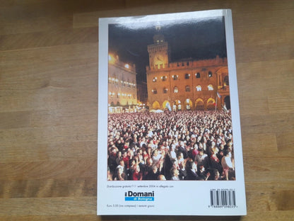 99- TRESSETTE- 04. FAUSTO ANDERLINI. NUMERI E NUMI NELLA BOLOGNA CIVICO-POLISTA. 1° EDIZIONE 2004. IL DOMANI DI BOLOGNA.