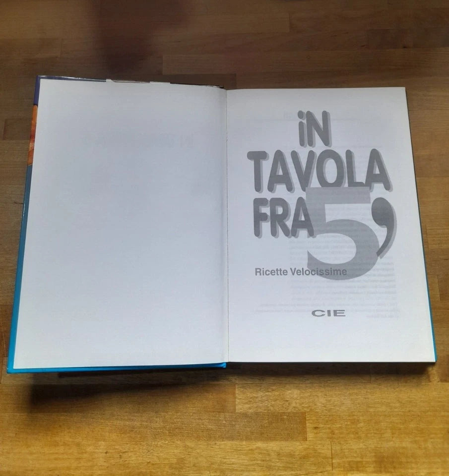 IN TAVOLA FRA 5'. RICETTE VELOCISSIME. RENZO PORTALUPI. EDIZIONE SPECIALE CIE. S.D. DI PUBBLICAZIONE. (ANNI '90?)
