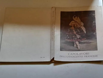 CAPOLAVORI DELL'OTTOCENTO FRANCESE. PALAZZO DELLE ESPOSIZIONI. DE LUCA EDITORE. 1° EDIZIONE 1955.