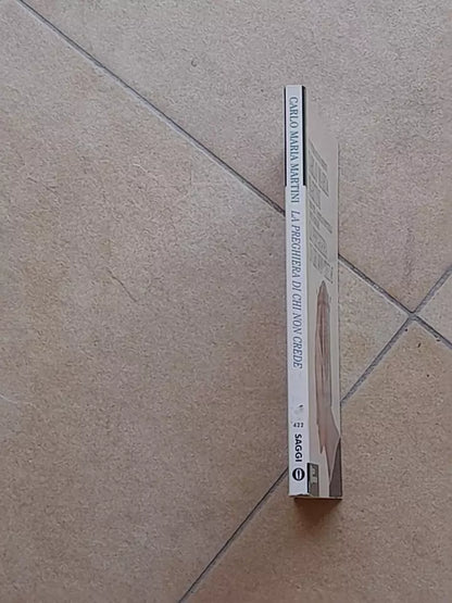 LA PREGHIERA DI CHI NON CREDE. CARLO MARIA MARTINI + AA.VV. 1° EDIZIONE OSCAR SAGGI 1995. MONDADORI EDITORE. COLLANA: OSCAR SAGGI 422.