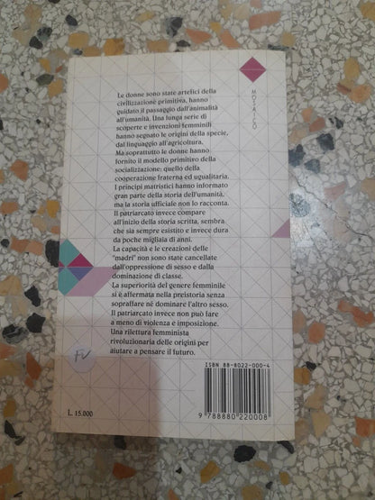 ORIGINE DONNA. DAL MATRISMO AL PATRIARCATO. SARA MORACE. PROSPETTIVA EDIZIONI. 1° EDIZIONE 1993. COLLANA: MOSAICO.