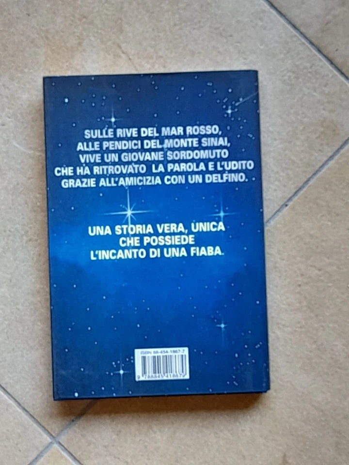 IL RAGAZZO E IL DELFINO.  PASCALE NOA BERCOVITCH. SONZOGNO EDITORE. 1° EDIZIONE  2000.
