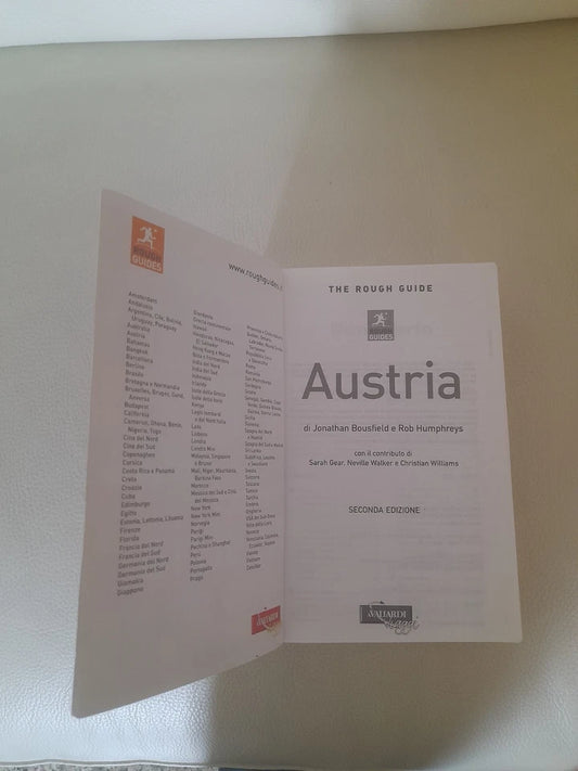 AUSTRIA. THE ROUGH GUIDE. JONATHAN BOUSFIELF - ROB HUMPHREYS. 2° EDIZIONE VALLARDI VIAGGI 2008. COLLANA: ROUGH GUIDES.