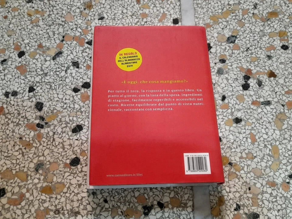 ALMANACCO ALIMENTARE 2019. GIORNO PER GIORNO UN ANNO DI RICETTE. AA.VV. CAIRO EDITORE. 1° EDIZIONE OTTOBRE 2018. COLLANA: EXTRA.