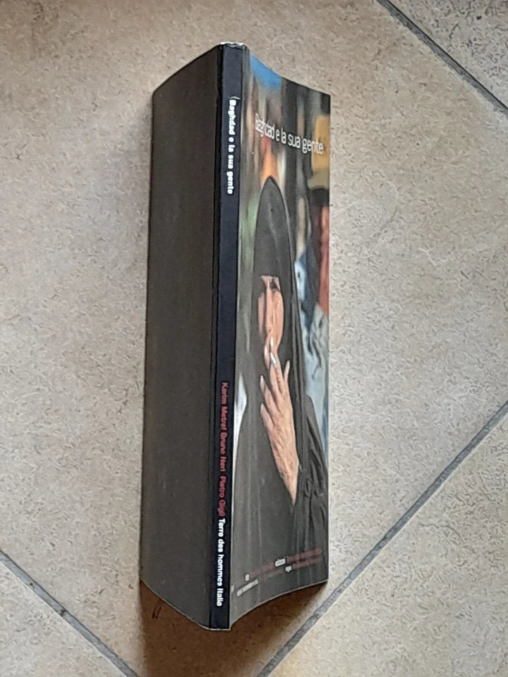 BAGHDAD E LA SUA GENTE. KARIM METREF. EDIZIONI: FONDAZIONE TERRE DES HOMMES. LIBRO + DVD. 1° EDIZIONE 2005.