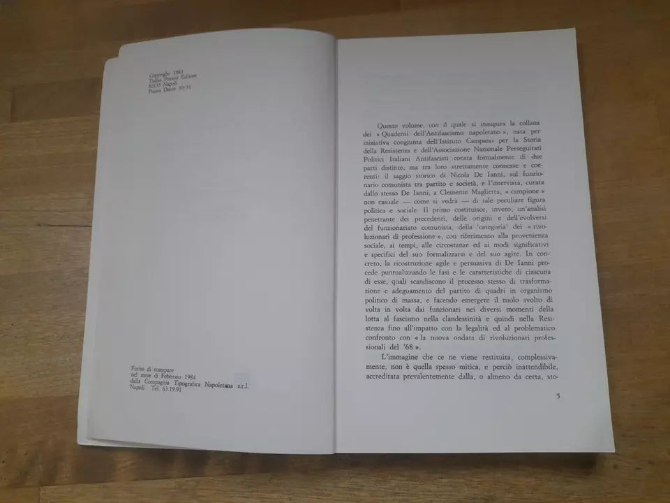 SCUOLA DI VITA FUNZIONARI COMUNISTI TRA PARTITO E SOCIETÀ. NICOLA DE IANNI. TULLIO PIRONTI EDITORE. 1° EDIZIONE 1984. COLLANA: QUADERNI DELL'ANTIFASCISMO NAPOLETANO 1.