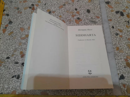SIDDHARTA. HERMANN HESSE. ADELPHI EDITORE. COLLANA: PICCOLA BIBLIOTECA 32 ADELPHI.  63° EDIZIONE GENNAIO 2000.