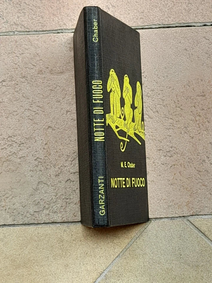 NOTTE DI FUOCO. M.E. CHABER. GARZANTI EDITORE 1964. SERIE GIALLA GARZANTI 265.