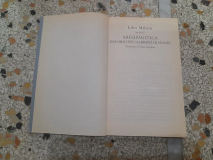 AREOPAGITICA DISCORSO PER LA LIBERTA' DI STAMPA. JOHN MILTON. COLLANA: I CLASSICI DEL PENSIERO LIBERO. EDIZIONE SPECIALE PER IL CORRIERE DELLA SERA, 2010.