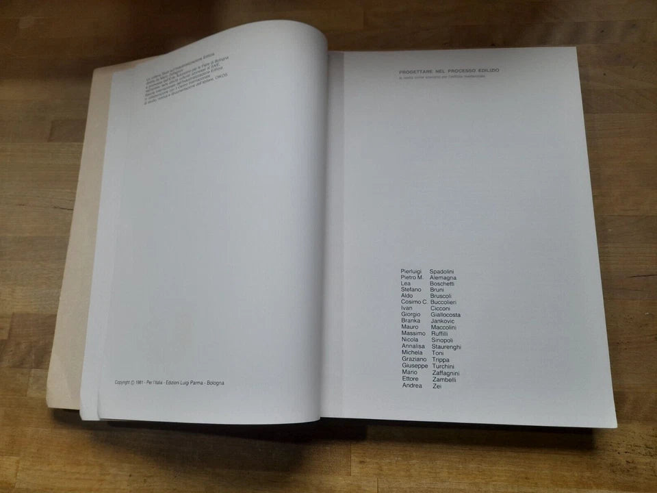 PROGETTARE NEL PROCESSO EDILIZIO. COLLANA: STUDI SULL'INDUSTRIALIZZAZIONE EDILIZIA CISE 8. EDIZIONI LUIGI PARMA. 1° EDIZIONE 1981.