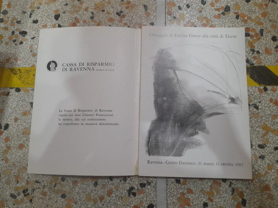 RAVENNA CENTRO DANTESCO 21 MARZO - 31 OTTOBRE 1982. MOSTRA ANTOLOGICA DI EMILIO GRECO ALLA CITTA' DI DANTE.