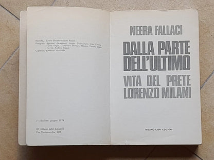 DALLA PARTE DELL'ULTIMO. NEERA FALLACI. VITA DEL PRETE LORENZO MILANI. 1° EDIZIONE 1974.  MILANO LIBRI EDIZIONI.