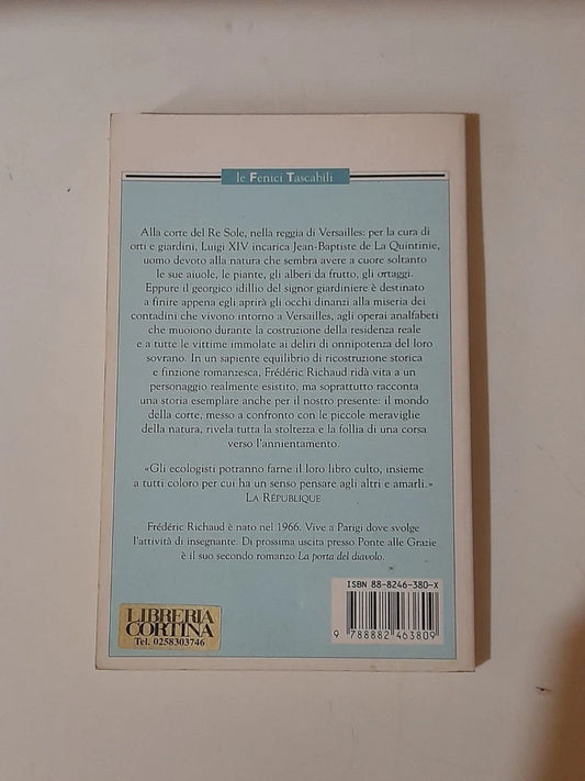 IL SIGNOR GIARDINIERE. FRÉDERIC RICHAUD. 1° EDIZIONE 2001. UGO GUANDA EDITORE. COLLLANA: LE FENICI TASCABILI 40.