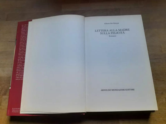 LETTERA ALLA MADRE SULLA FELICITA'. ALBERTO BEVILACQUA. MONDADORI EDITORE. 1° EDIZIONE 1995.