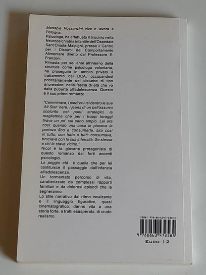 LA PEGGIO ETA'. MARIA PIA POSSANZINI. COLLANA: I LUOGHI & I GIORNI. SBC EDIZIONI. 1° EDIZIONE 2012.