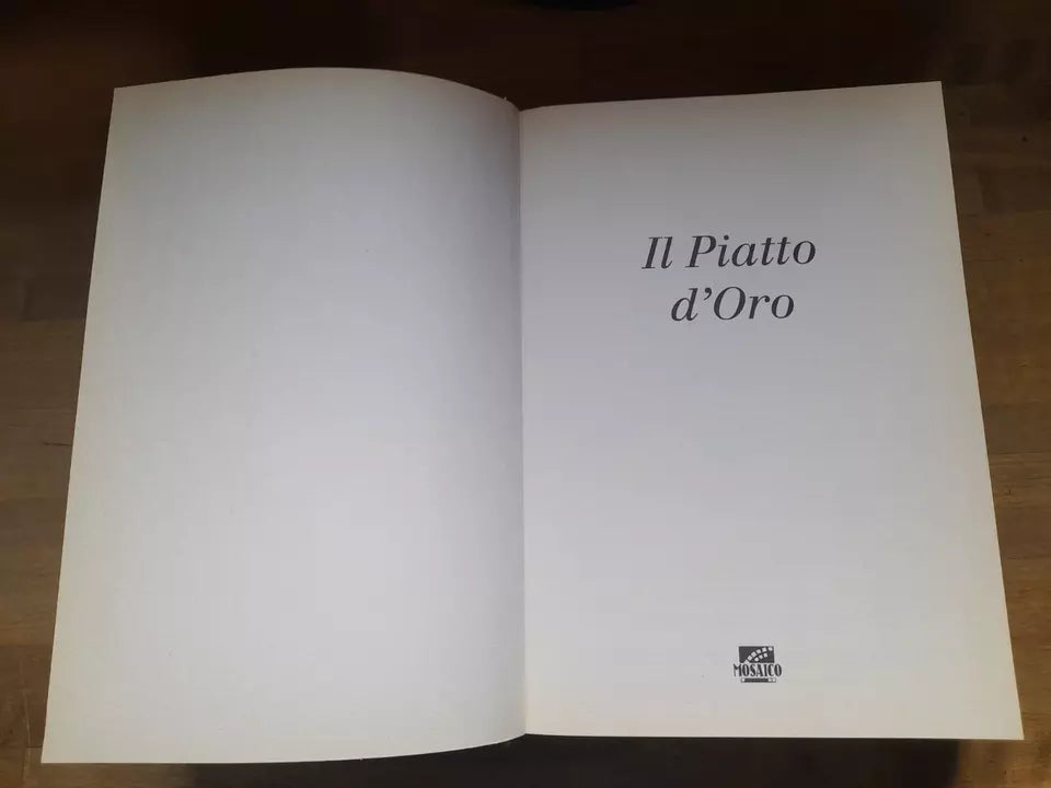 IL PIATTO D'ORO. EDITORIALE IL MOSAICO. 1° EDIZIONE 1997. AA.VV.